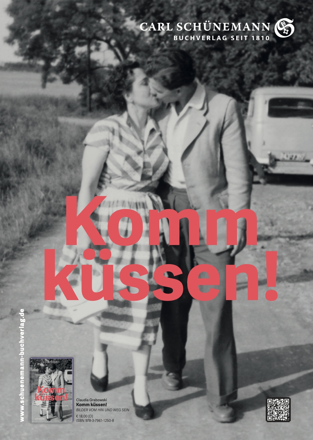 Komm küssen! Bilder vom Hin- und Wegsein